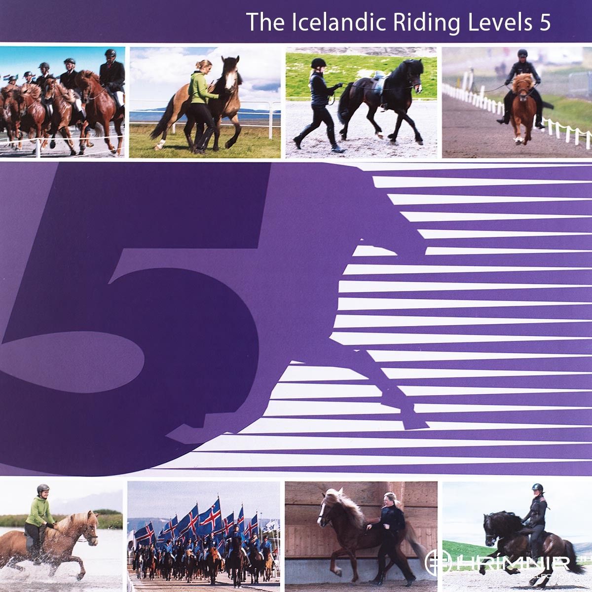 The Icelandic Riding levels 5